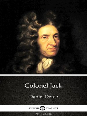 cover image of Colonel Jack by Daniel Defoe--Delphi Classics (Illustrated)